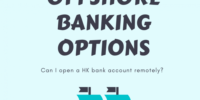 Banking Options For Hong Kong Company