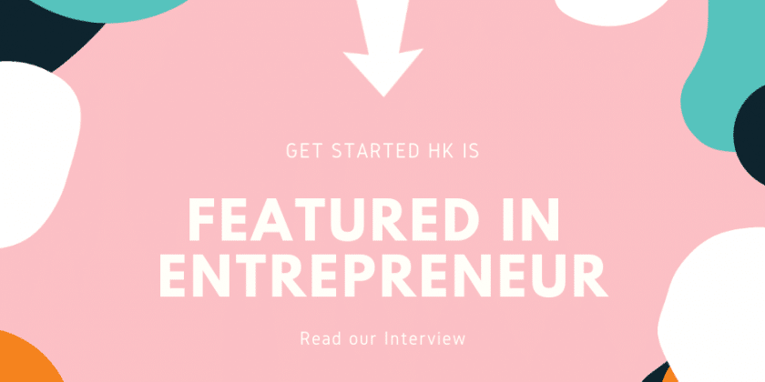 Get Started HK Is Featured In Entrepreneur