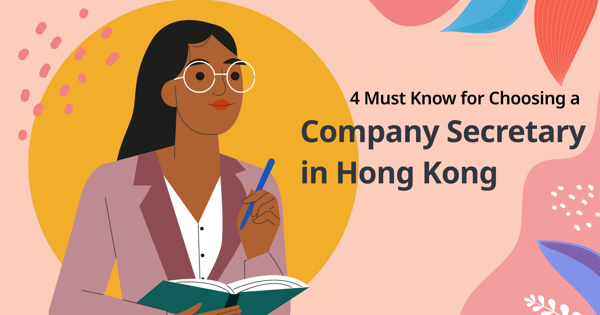 4 Must Know for Choosing a Company Secretary in Hong Kong